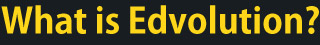 What is Edvolution?